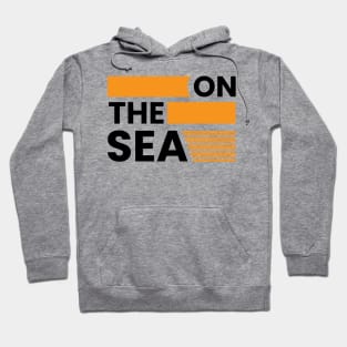 On the sea typography Hoodie